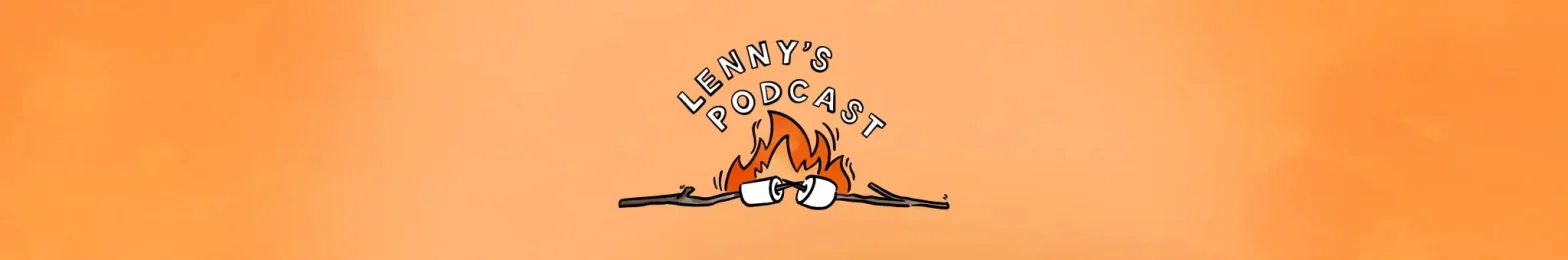 Lenny's Podcast
